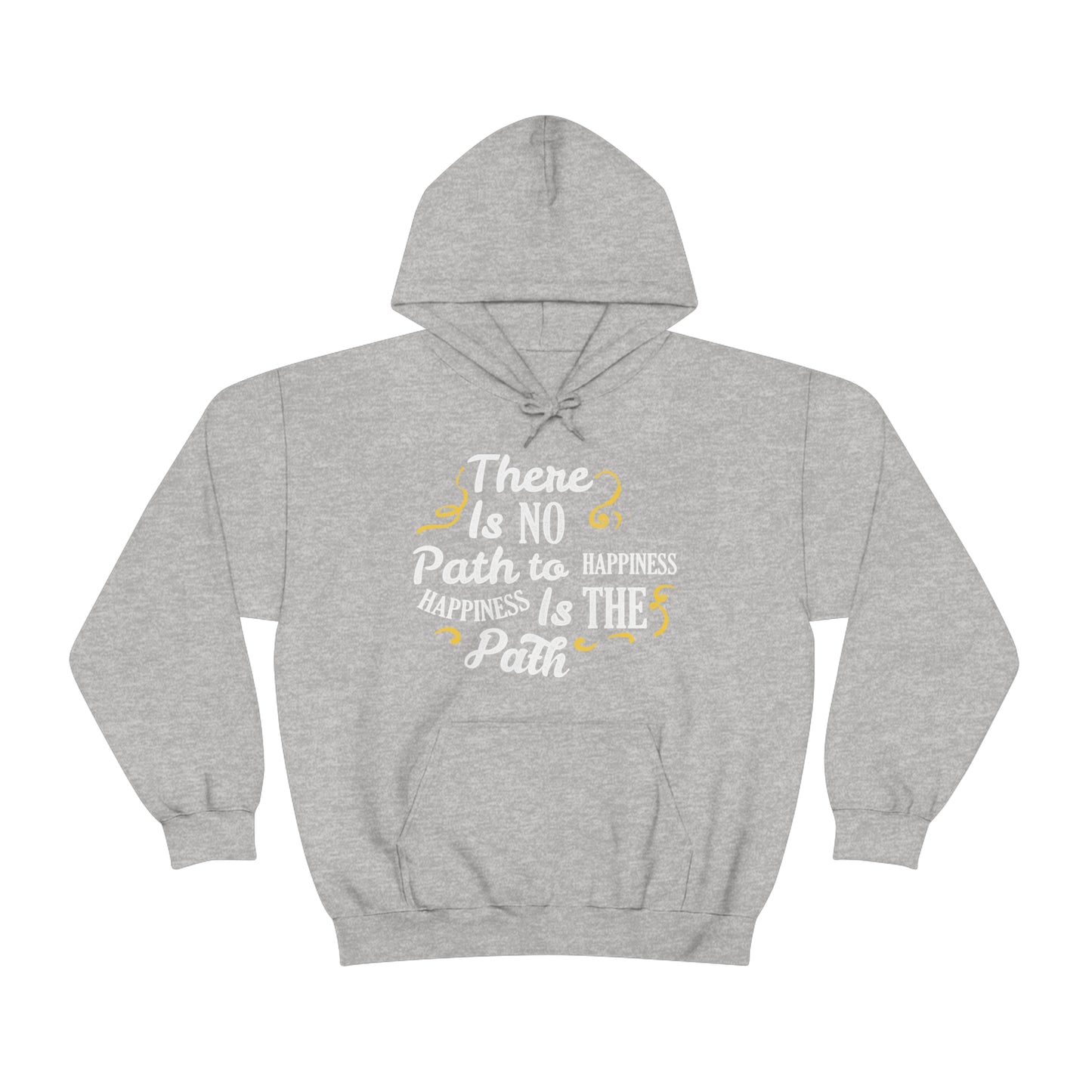 There Is No Path To Happiness Hoodie