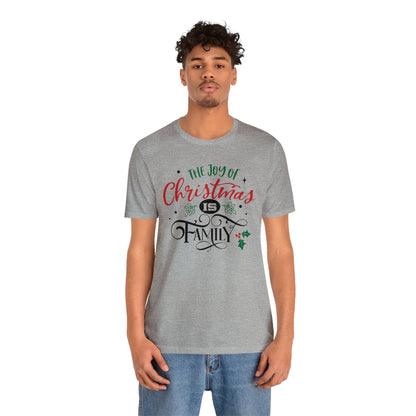 The joy of Christmas is family T-Shirt