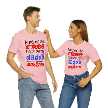 My daddy was brave T-Shirt