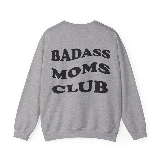 Badass Moms Club Crewneck Sweatshirt