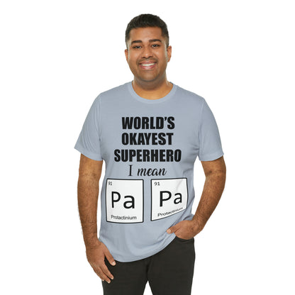 World Okayest Superhero T-Shirt