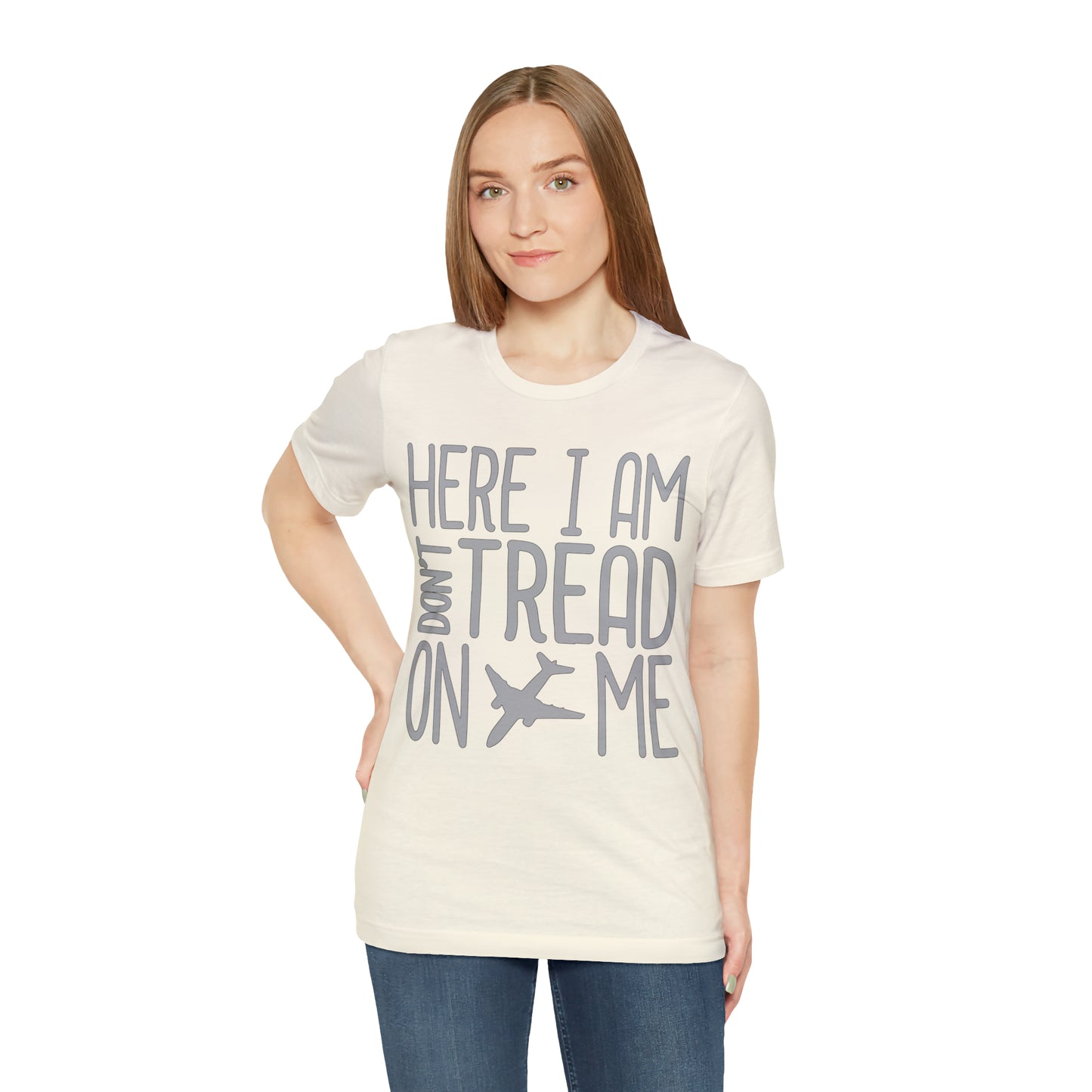 HERE I AM DON'T TREAD ON ME T-Shirt