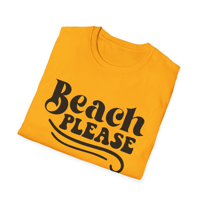 Beach Please T-Shirt