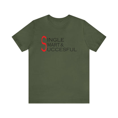 Single smart & successful T-Shirt