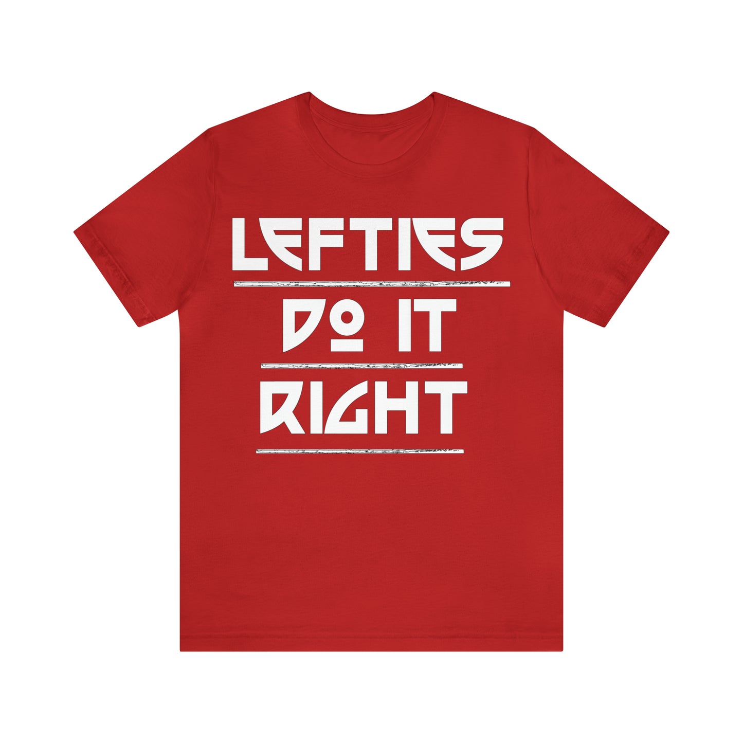 Lefties do-it Right T-Shirt