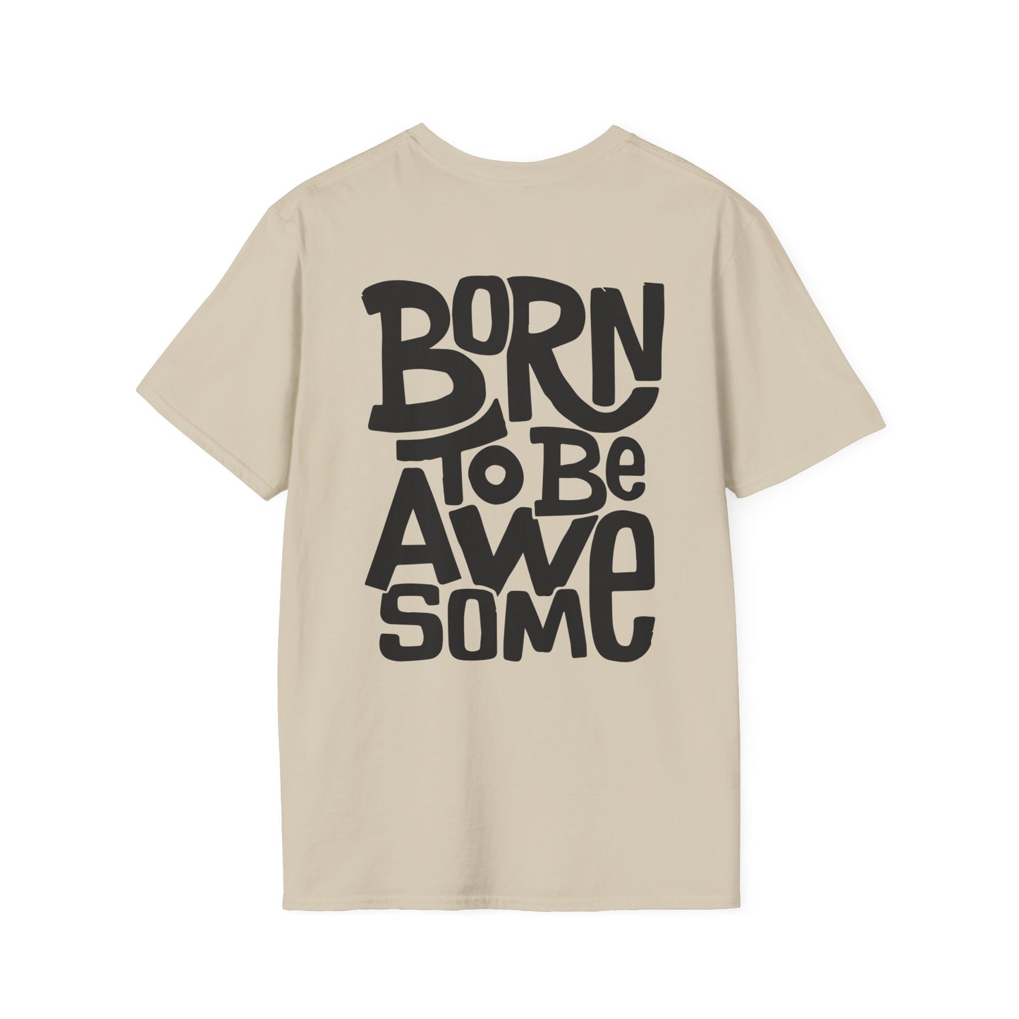 Born to be awesome T-Shirt