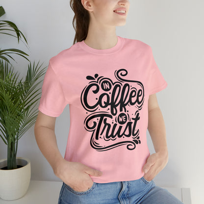 In coffee we trust T-Shirt