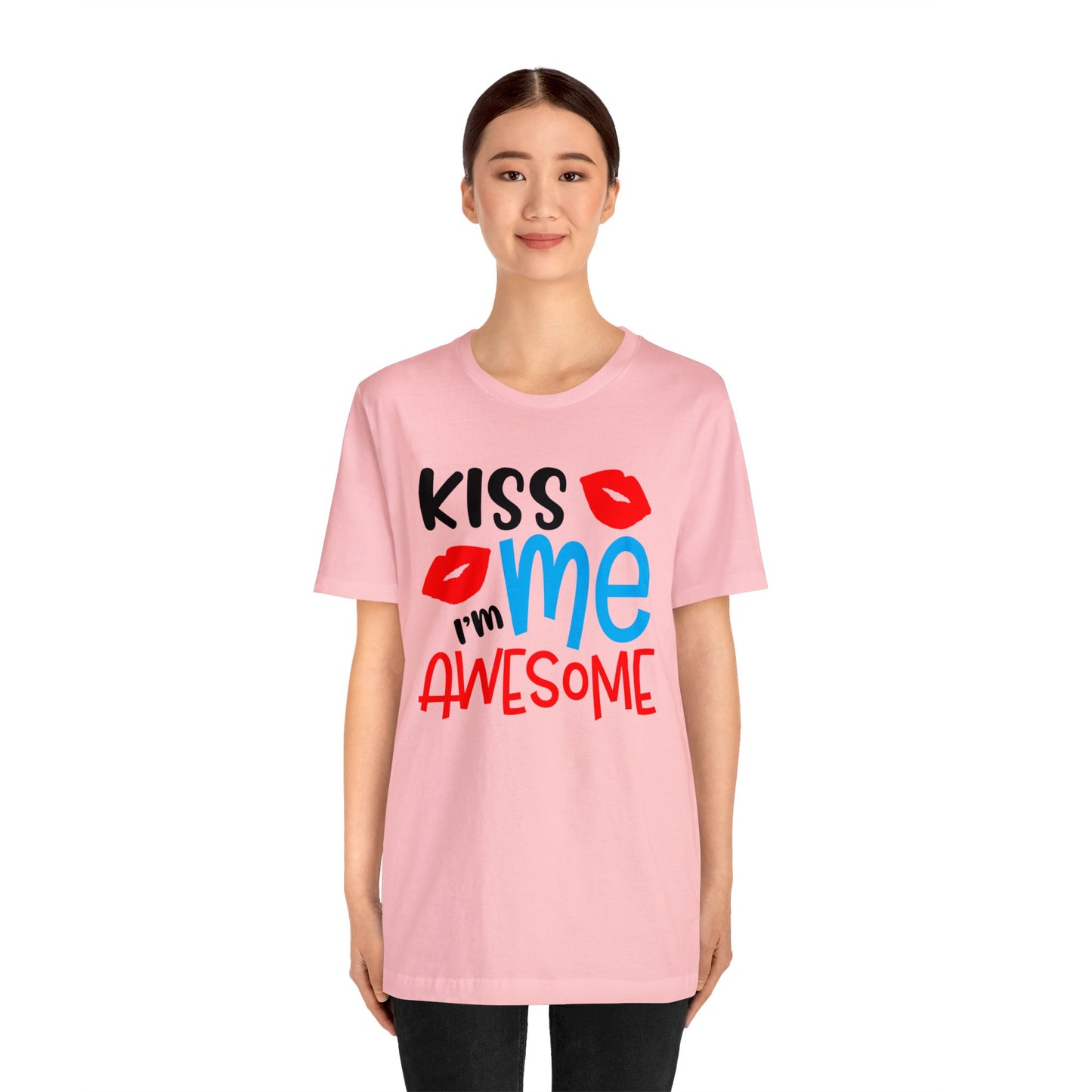 Kiss Me I'm Awesome T-Shirt