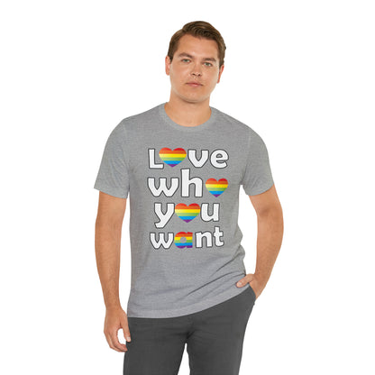 Love who you want T-Shirt