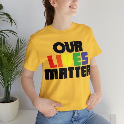 Our lives matter T-Shirt