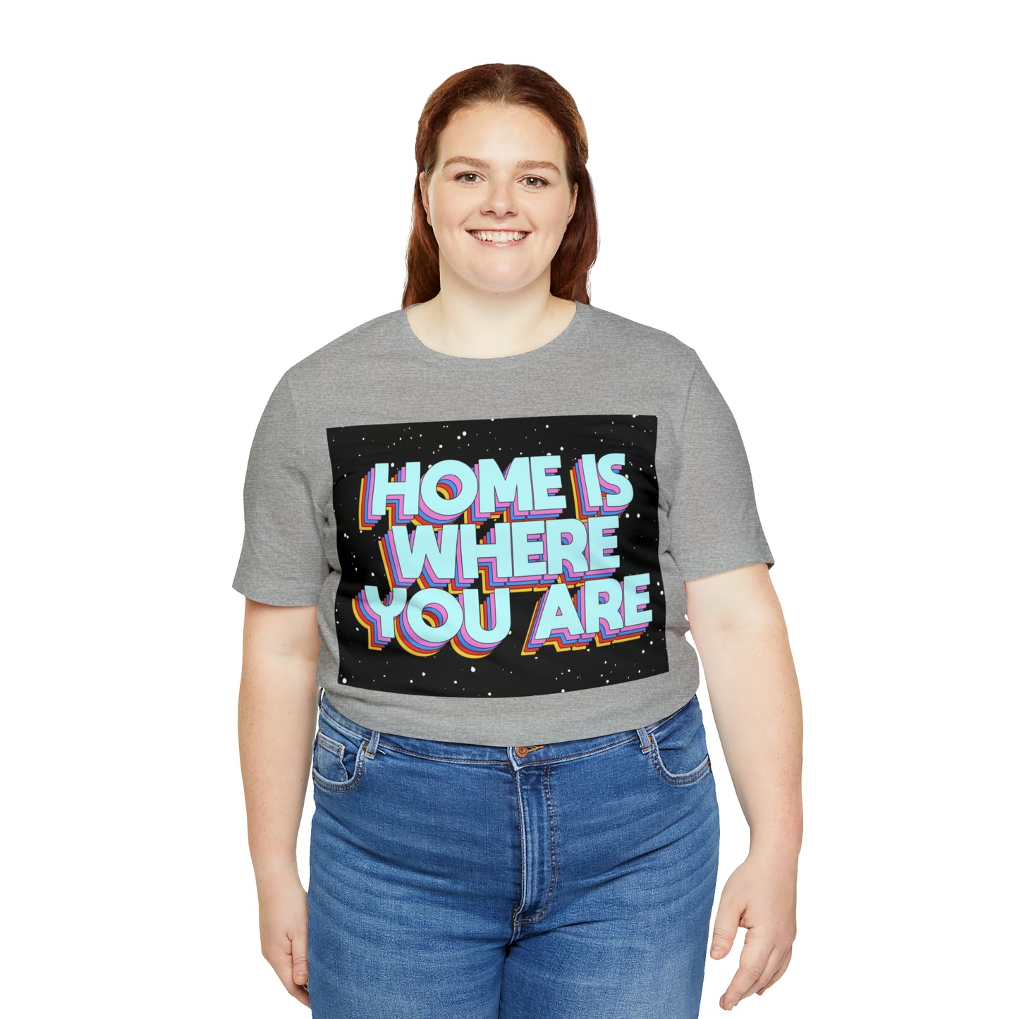 Home is Where you are T-Shirt