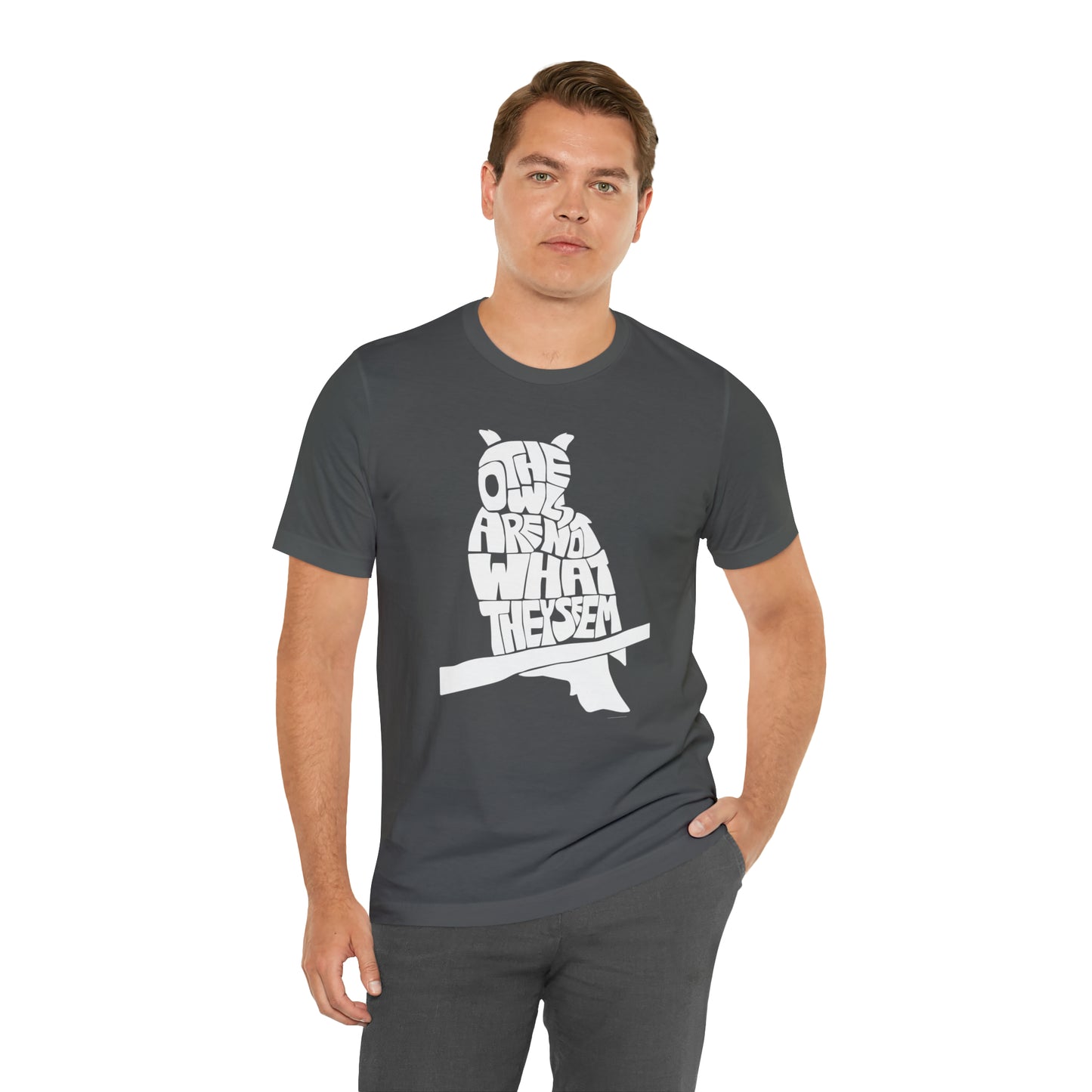 The Owls Are Not What They Seem T-Shirt