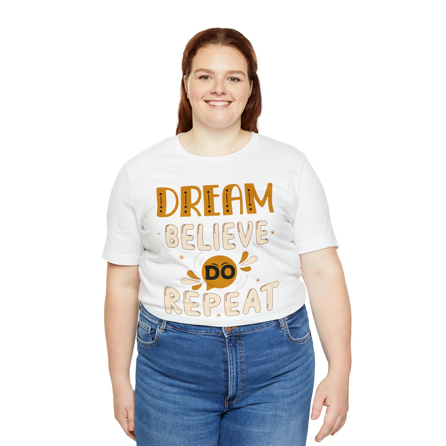 Dream Believe Do Repeat T-Shirt