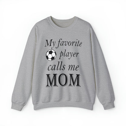 Mom Favorite Soccer player Crewneck Sweatshirt