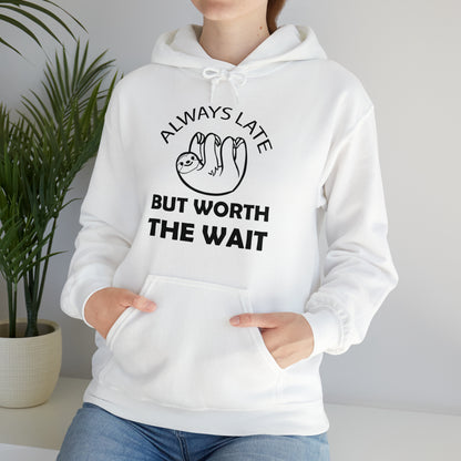 Always Late Sloth Hoodie