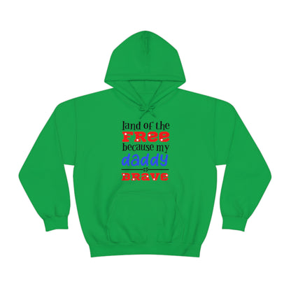 My Daddy was brave Hoodie