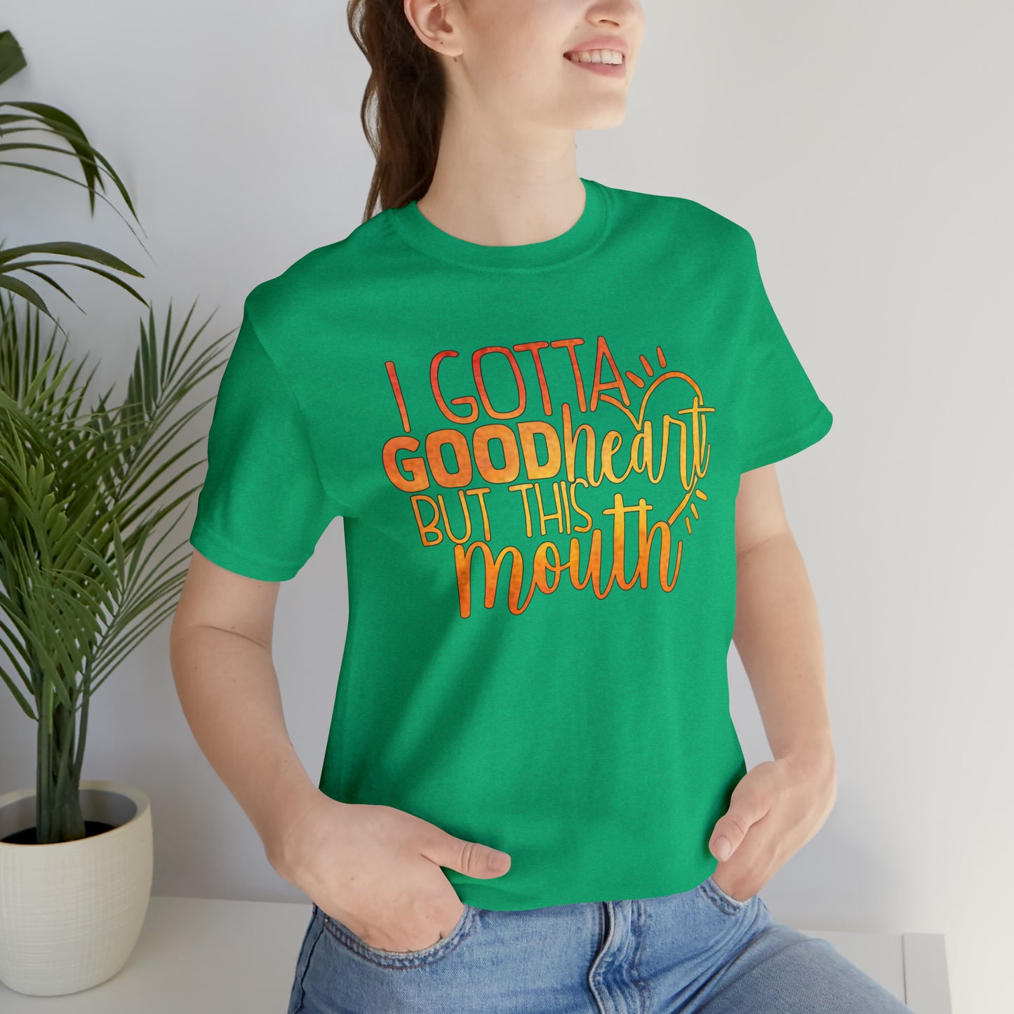 I Gotta Good Heart But This Mouth T-Shirt