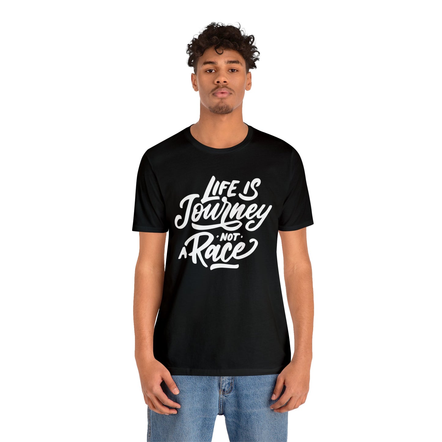 Life is a journey not a race T-Shirt