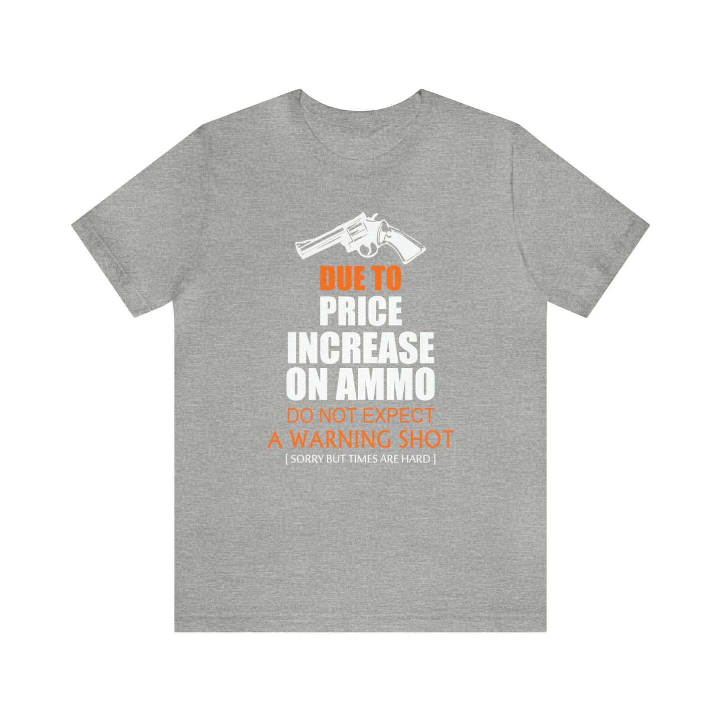 Due to Price Increase T-Shirt