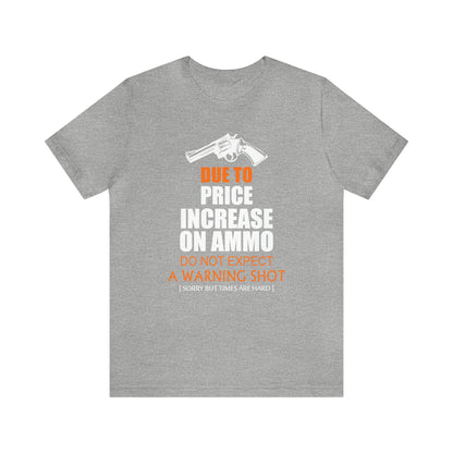 Due to Price Increase T-Shirt