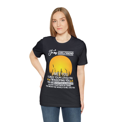 My girlfriend means the world to me T-Shirt