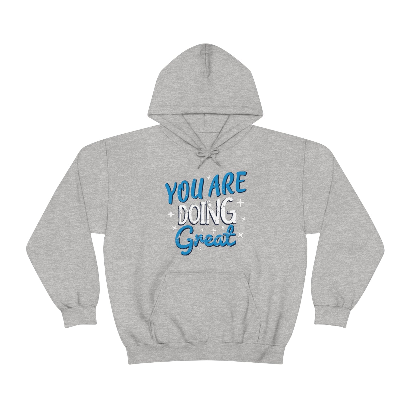 You Are Doing Great Hoodie