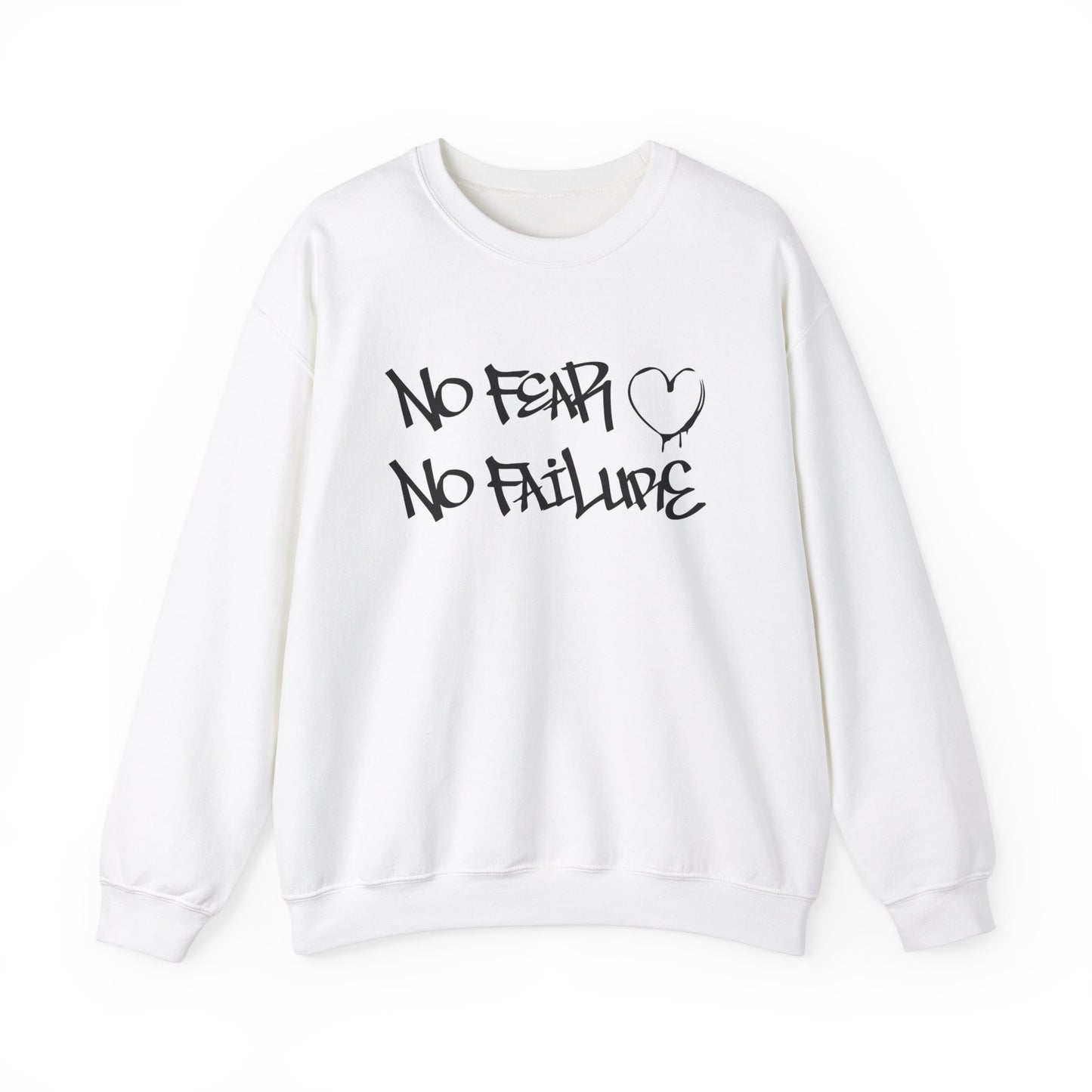 No fear no failure Crewneck Sweatshirt