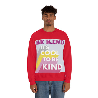 It's Cool to Be Kind Crewneck Sweatshirt