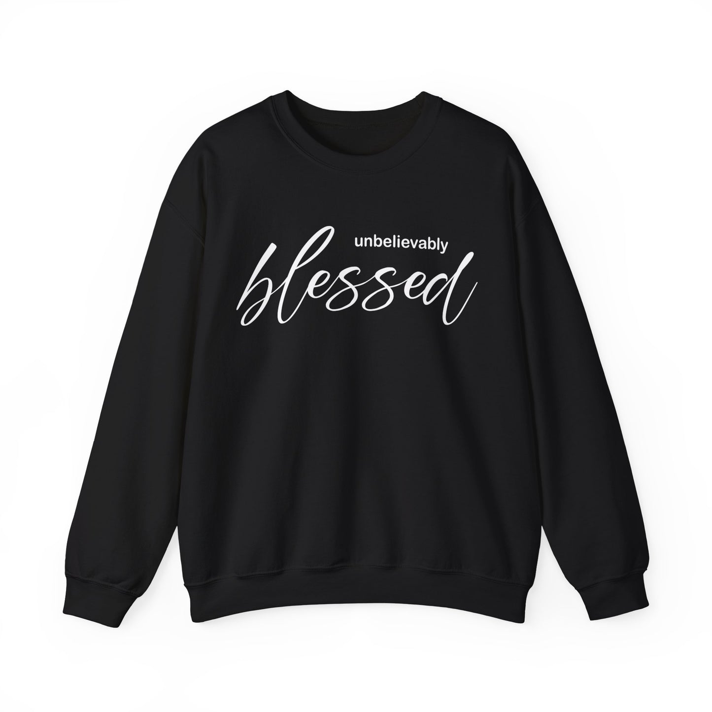 Unbelievable blessed Crewneck Sweatshirt