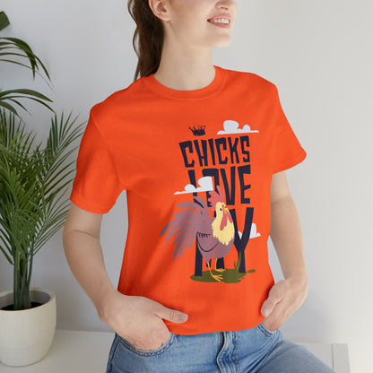 Chicks Love My T-Shirt