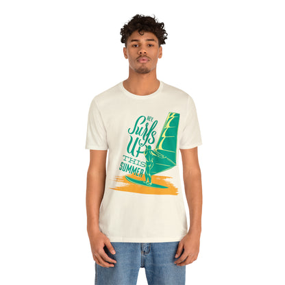 Hey Surfs Up T-Shirt