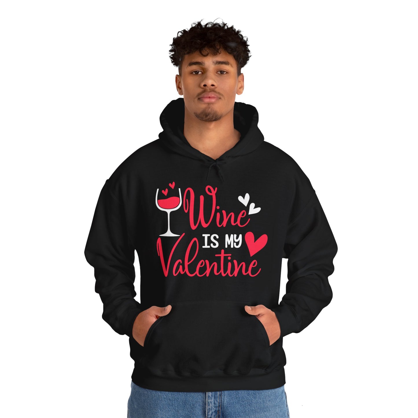 Wine Is My Valentine Hoodie