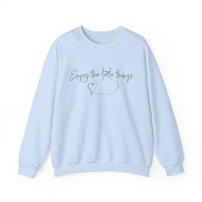 Enjoy the little things Crewneck Sweatshirt