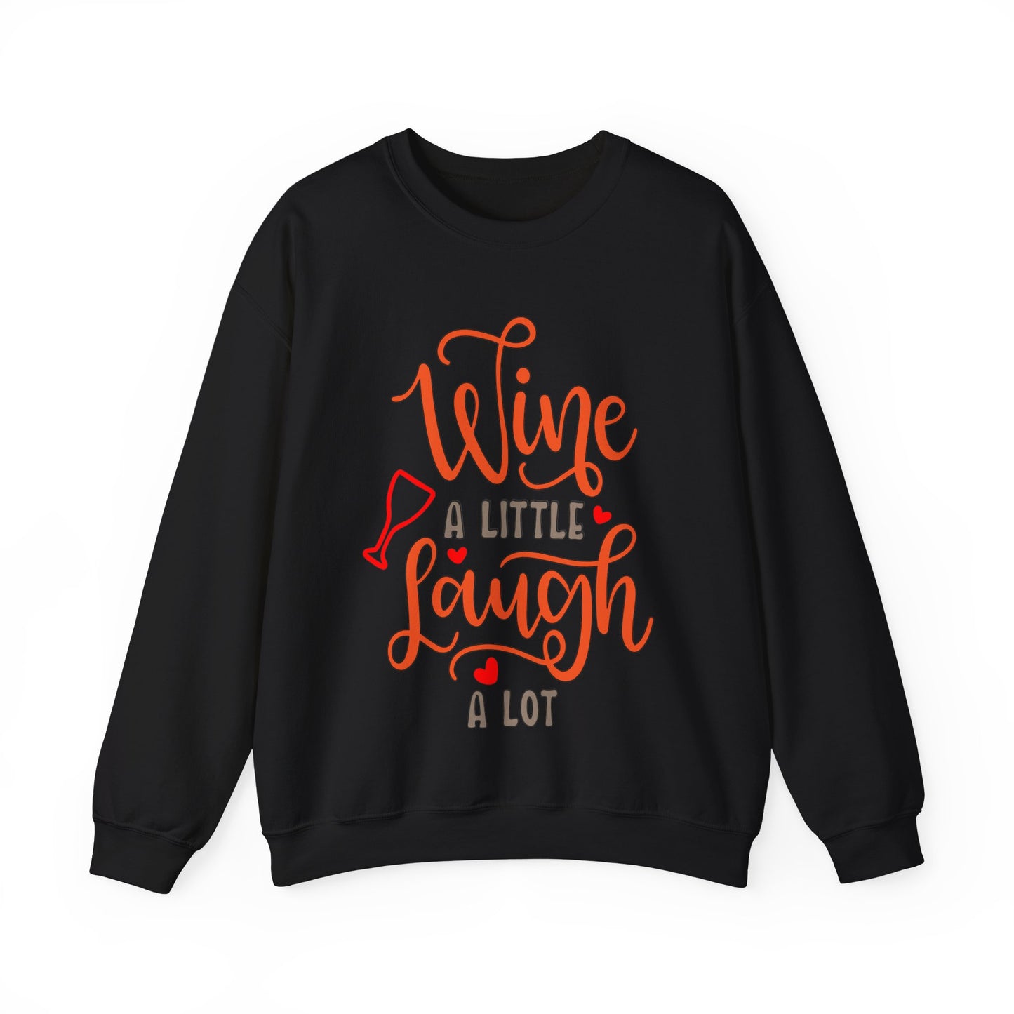 Wine_a_little_laugh_a_lot Crewneck Sweatshirt