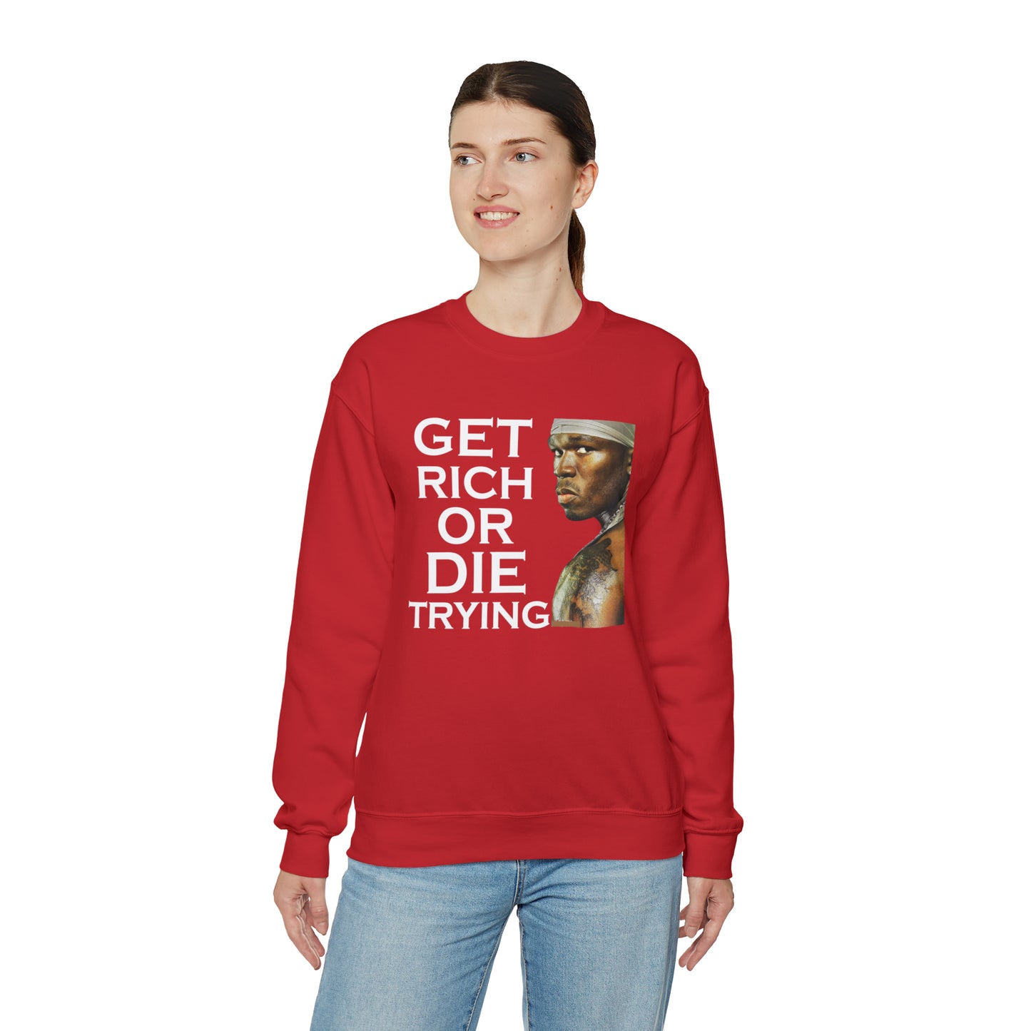 Get rich or die trying Crewneck Sweatshirt