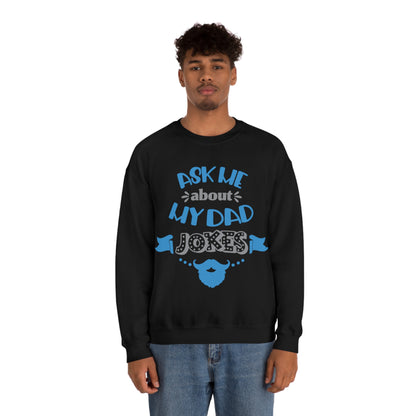 Ask About My Dad Jokes Crewneck Sweatshirt