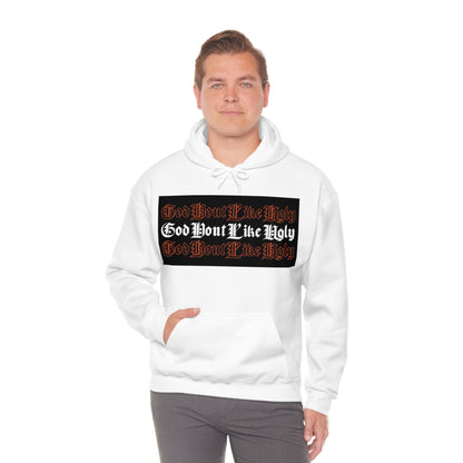 God Don't Like Ugly Hoodie