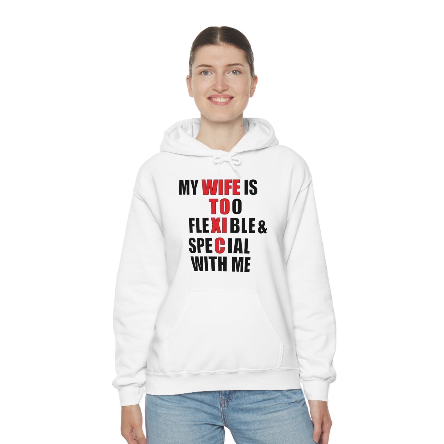 My wife is toxic-flexible & special Hoodie