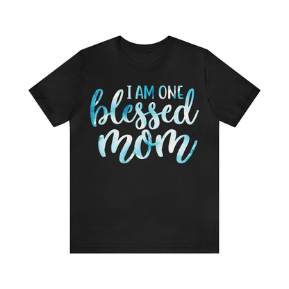 I am one blessed mom T-Shirt