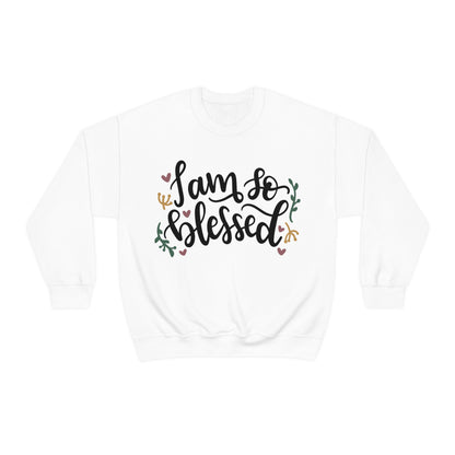 I am so blessed Crewneck Sweatshirt