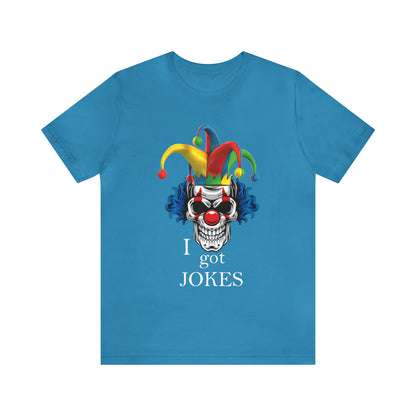 I got jokes T-Shirt