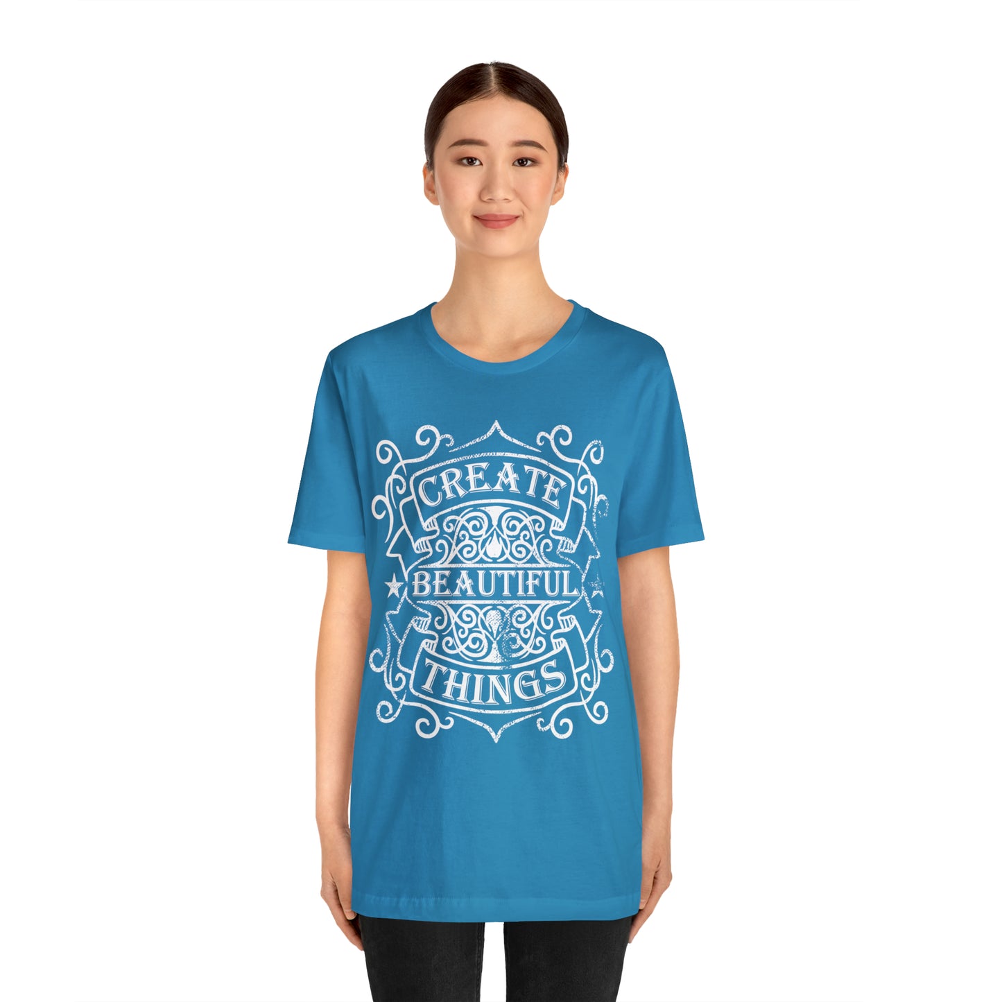 Create Beautiful Thing T-Shirt