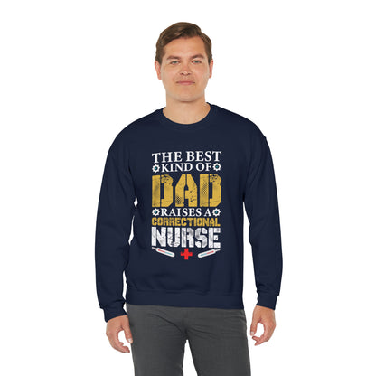 The best kind of dad raises a nurse Crewneck Sweatshirt