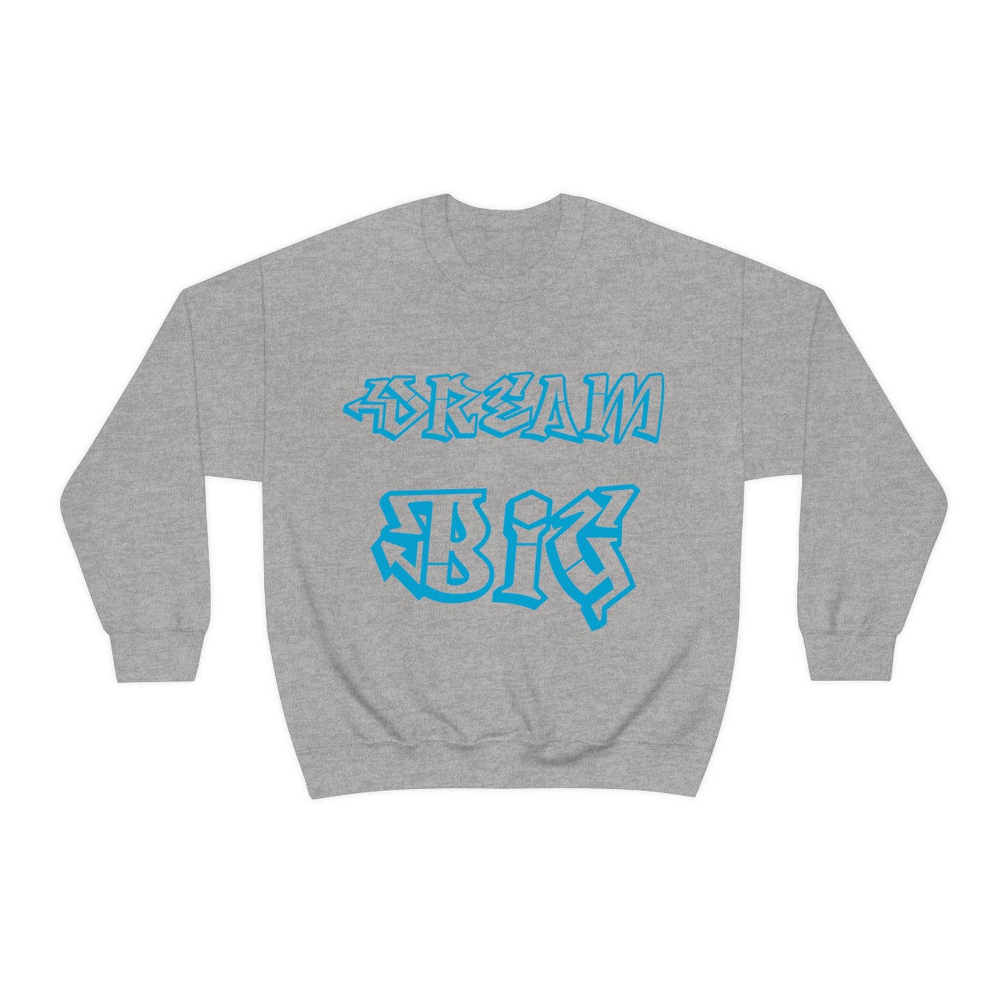 Dream Big Crewneck Sweatshirt