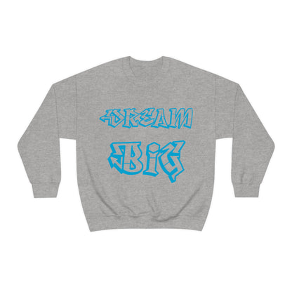 Dream Big Crewneck Sweatshirt