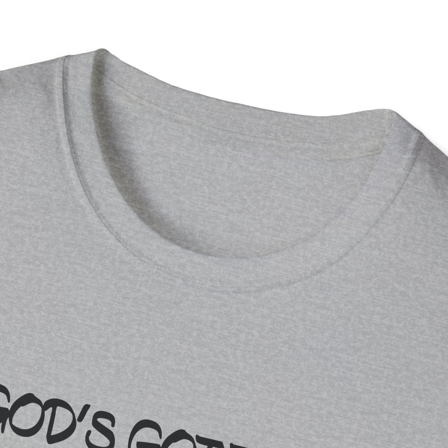 God's got this T-Shirt