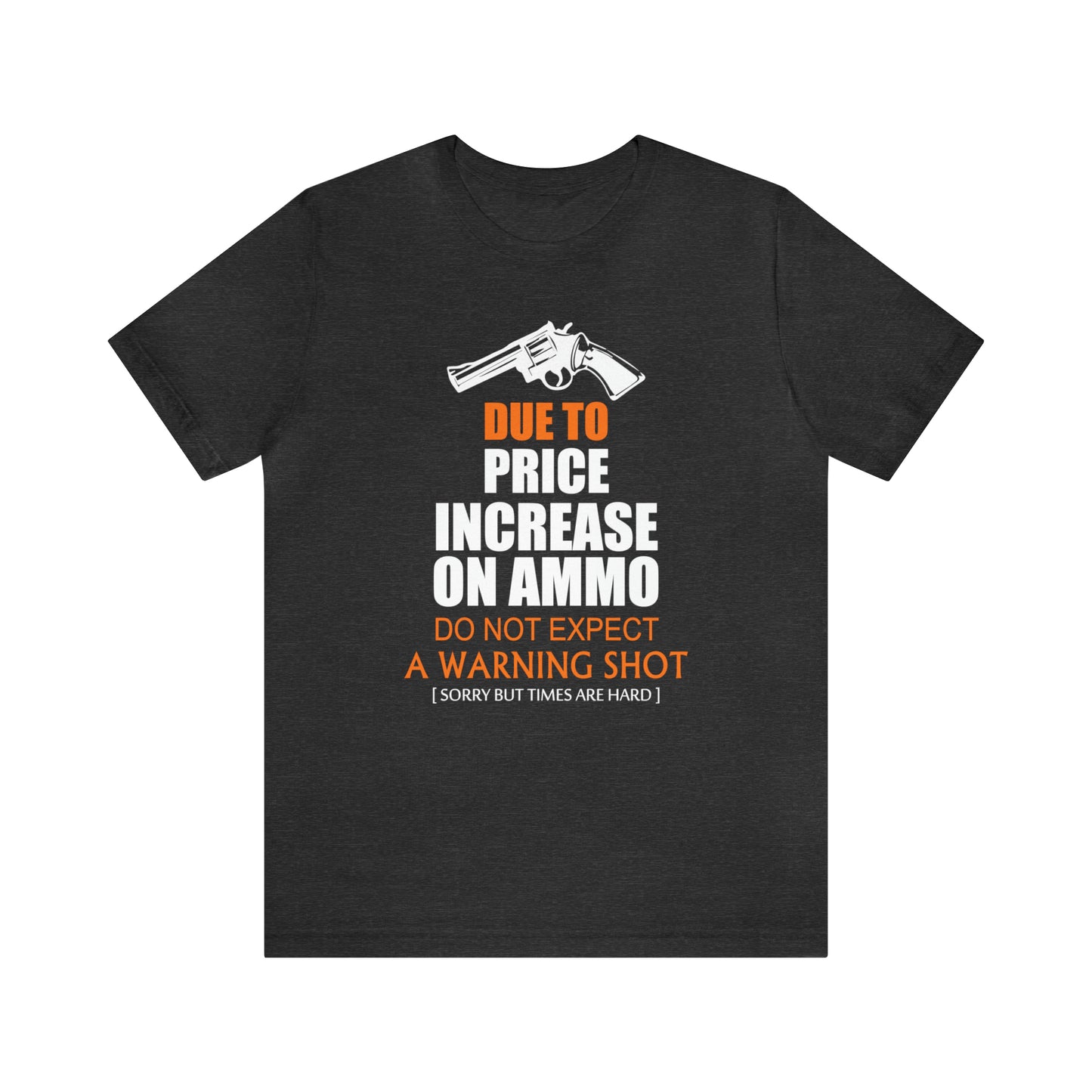 Due to Price Increase T-Shirt