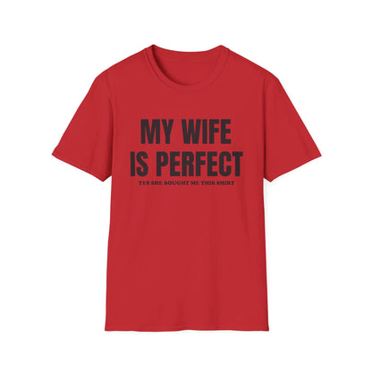 My wife is perfect T-Shirt