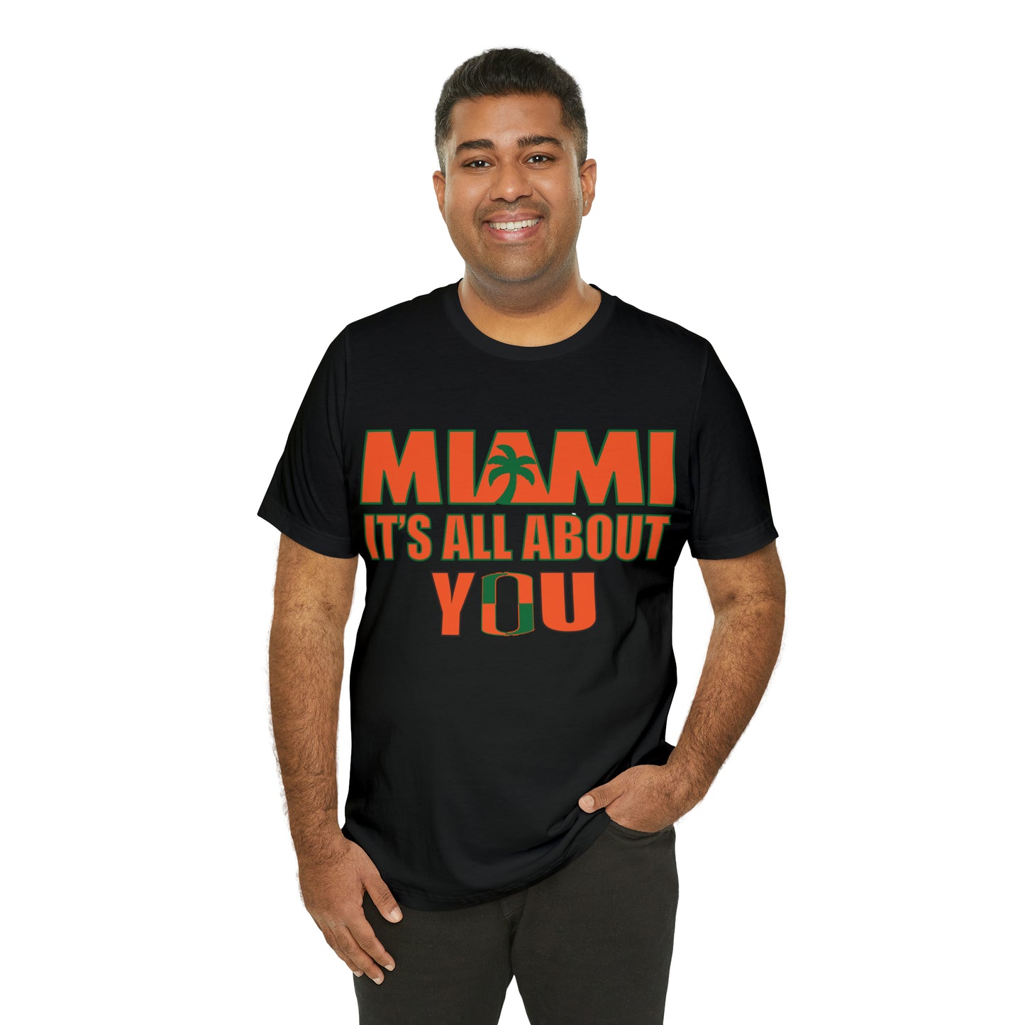 Miami is all about you T-Shirt