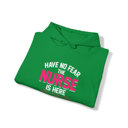 Have no fear the Nurse is here Hoodie